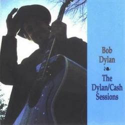 Bob Dylan : The Dylan Cash Sessions